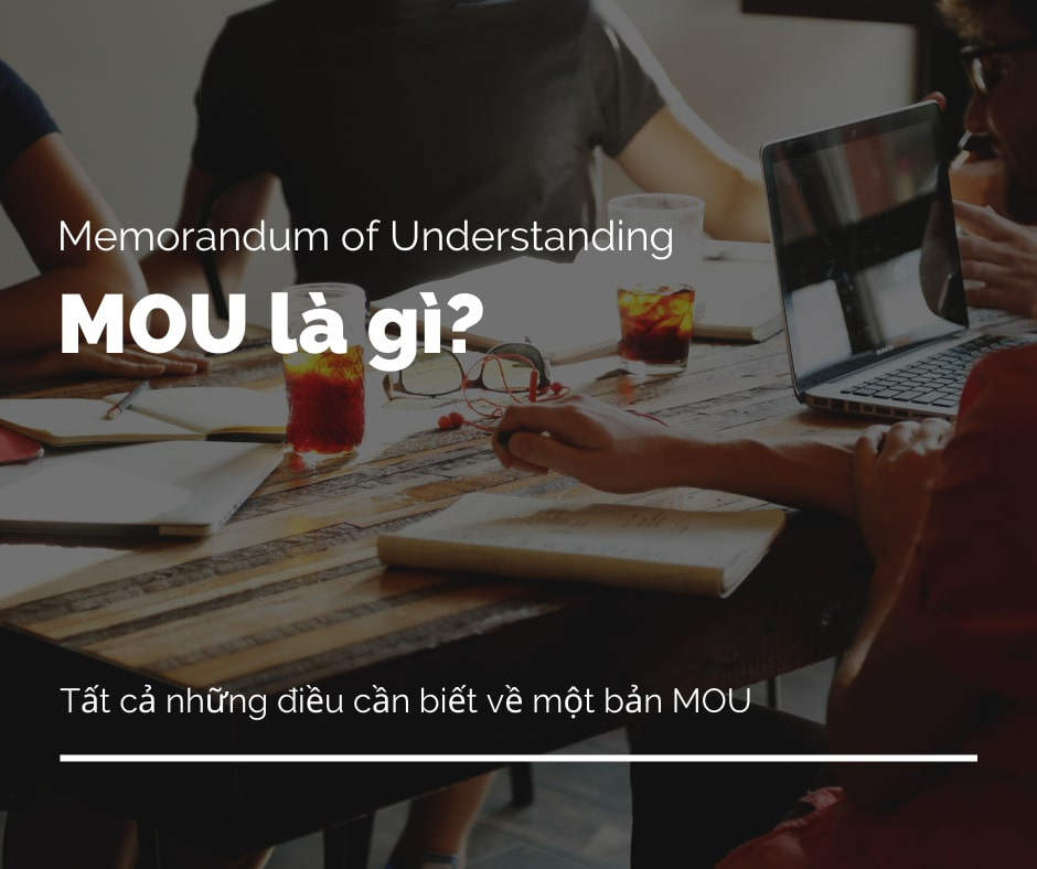 MoU là gì? Phân Biệt Giữa Mou Và Hợp Đồng Chính Thức