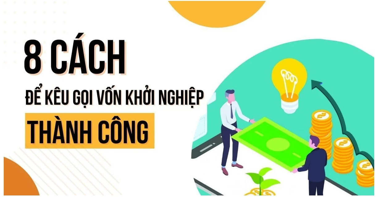 Cách kêu gọi vốn đầu tư thành công và những kỹ năng cần có