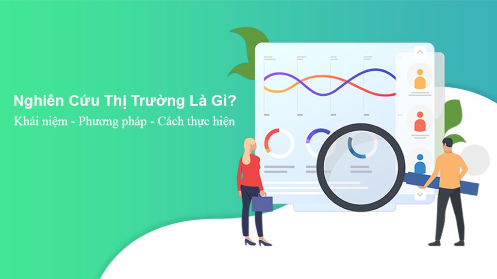 Nghiên cứu thị trường là gì?