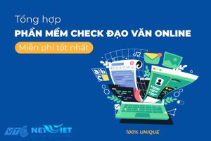 Top 9 phần mềm check đạo văn miễn phí chính xác nhất 2023