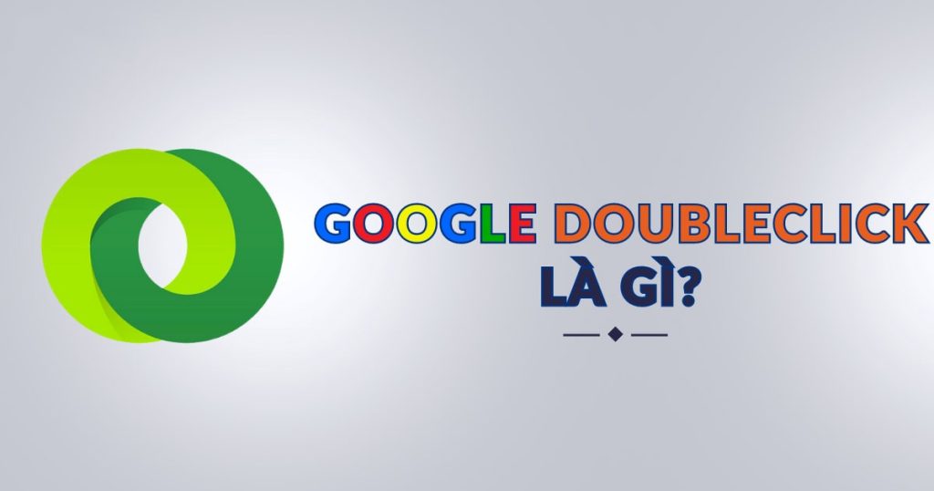 Google Doubleclick là gì?