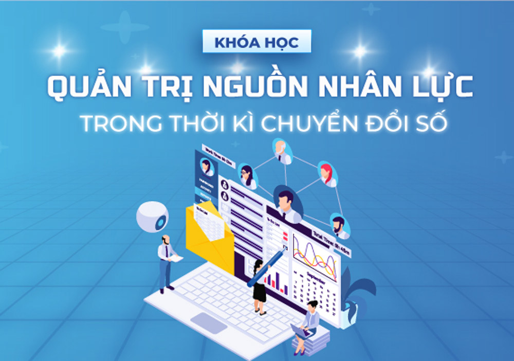 Quản Trị Nguồn Nhân Lực Trong Thời Kỳ Chuyển Đổi Số